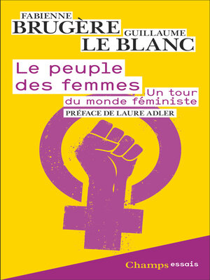 cover image of Le peuple des femmes. Un tour du monde féministe